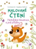 Kniha: Malované čtení Medvědice Klevetnice a jiné příběhy (Eva Dienerová). Pikola, 2021 Kniha: Malované čtení Medvědice Klevetnice a jiné příběhy (Eva Dienerová). Pikola, 2021