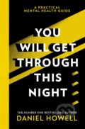 Kniha: You Will Get Through This Night (Daniel Howell). HarperCollins, 2021 Kniha: You Will Get Through This Night (Daniel Howell). HarperCollins, 2021