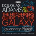 The Hitchhiker&#039;s Guide To The Galaxy: Quandary Phase - Douglas Adams, British Broadcasting Corporation (BBC), 2005