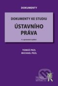 Kniha: Dokumenty ke studiu ústavního práva (Michael Pezl a Tomáš Pezl). Aleš Čeněk, 2010 Kniha: Dokumenty ke studiu ústavního práva (Michael Pezl a Tomáš Pezl). Aleš Čeněk, 2010