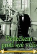 Film: Dědečkem proti své vůli (Vladimír Slavínský) (DVD). Filmexport Home Video, 1939 Film: Dědečkem proti své vůli (Vladimír Slavínský) (DVD). Filmexport Home Video, 1939