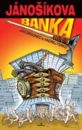 Kniha: Jánošíkova banka (Andrej Ferko a Ján Drgonec). Perfekt, 2010 Kniha: Jánošíkova banka (Andrej Ferko a Ján Drgonec). Perfekt, 2010