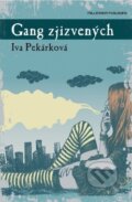 Kniha: Gang zjizvených (Iva Pekárková). Millennium Publishing, 2010 Kniha: Gang zjizvených (Iva Pekárková). Millennium Publishing, 2010