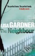 Kniha: Neighbour (Lisa Gardner). Penguin Books, 2010 Kniha: Neighbour (Lisa Gardner). Penguin Books, 2010