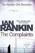 Kniha: The Complaints (Ian Rankin). Orion, 2010 Kniha: The Complaints (Ian Rankin). Orion, 2010