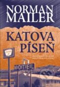 Kniha: Katova píseň (Norman Mailer), 2010 Kniha: Katova píseň (Norman Mailer), 2010