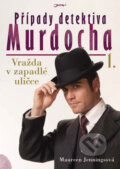 Kniha: Případy detektiva Murdocha 1. (Maureen Jenningsová). Jota, 2010 Kniha: Případy detektiva Murdocha 1. (Maureen Jenningsová). Jota, 2010