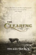 Kniha: Clearing (Tim Gautreaux). Sceptre, 2004 Kniha: Clearing (Tim Gautreaux). Sceptre, 2004