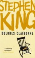 Dolores Claiborne - Stephen King, Hodder and Stoughton, 2007
