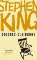 Kniha: Dolores Claiborne (Stephen King). Hodder and Stoughton, 2007 Kniha: Dolores Claiborne (Stephen King). Hodder and Stoughton, 2007