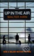 Kniha: Up In The Air (Walter Kirn). Hodder and Stoughton, 2009 Kniha: Up In The Air (Walter Kirn). Hodder and Stoughton, 2009