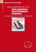 Kniha: Společenská odpovědnost podniků (Dana Zadražilová). C. H. Beck, 2010 Kniha: Společenská odpovědnost podniků (Dana Zadražilová). C. H. Beck, 2010