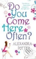 Kniha: Do You Come Here Often? (Alexandra Potter). Hodder and Stoughton, 2009 Kniha: Do You Come Here Often? (Alexandra Potter). Hodder and Stoughton, 2009
