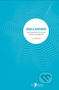 Kniha: Zen a hotovo (Leo Babauta), 2010 Kniha: Zen a hotovo (Leo Babauta), 2010