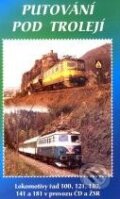 Historie železnic - Putování pod Trolejí, , 2003