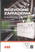 Kniha: Rozvodné zariadenia (L. Varga a S. Ilenin). PRO, 2007 Kniha: Rozvodné zariadenia (L. Varga a S. Ilenin). PRO, 2007