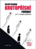 Kniha: Krutopřísné povídky (Miloš Čermák). Mladá fronta, 2010 Kniha: Krutopřísné povídky (Miloš Čermák). Mladá fronta, 2010
