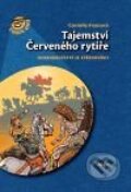 Kniha: Tajemství Červeného rytíře (Cornelia Franzová). Argo, 2010 Kniha: Tajemství Červeného rytíře (Cornelia Franzová). Argo, 2010