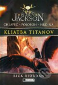Kniha: Percy Jackson 3: Kliatba Titanov (Rick Riordan). Fragment, 2010 Kniha: Percy Jackson 3: Kliatba Titanov (Rick Riordan). Fragment, 2010