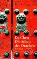 Kniha: Die Söhne des Drachen (Da Chen). btb, 2010 Kniha: Die Söhne des Drachen (Da Chen). btb, 2010