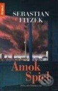 Kniha: Amokspiel (Sebastian Fitzek). Knaur Taschenbuch Verlag, 2007 Kniha: Amokspiel (Sebastian Fitzek). Knaur Taschenbuch Verlag, 2007