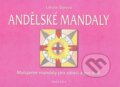 Kniha: Andělské mandaly (Libuše Šípová). Fontána, 2010 Kniha: Andělské mandaly (Libuše Šípová). Fontána, 2010