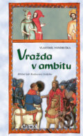 Kniha: Vražda v ambitu (Vlastimil Vondruška). Moba, 2010 Kniha: Vražda v ambitu (Vlastimil Vondruška). Moba, 2010