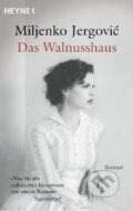 Kniha: Das Walnusshaus (Miljenko Jergović). Heyne, 2010 Kniha: Das Walnusshaus (Miljenko Jergović). Heyne, 2010