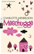 Kniha: Meschugge (Charlotte Mendelson). Diana Verlag, 2010 Kniha: Meschugge (Charlotte Mendelson). Diana Verlag, 2010
