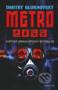 Kniha: Metro 2033 (Dmitry Glukhovsky). Knižní klub, 2010 Kniha: Metro 2033 (Dmitry Glukhovsky). Knižní klub, 2010