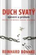 Kniha: Duch Svatý - zjevení a průlom (Reinhard Bonnke). Slovo života international, 2010 Kniha: Duch Svatý - zjevení a průlom (Reinhard Bonnke). Slovo života international, 2010