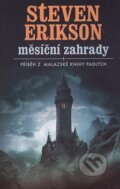 Kniha: Měsíční zahrady (Steven Erikson). Talpress, 2008 Kniha: Měsíční zahrady (Steven Erikson). Talpress, 2008