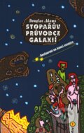 Kniha: Stopařův průvodce Galaxií 2 (Douglas Adams). Argo, 2006 Kniha: Stopařův průvodce Galaxií 2 (Douglas Adams). Argo, 2006