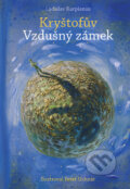 Kniha: Kryštofův Vzdušný zámek (Ladislav Karpianus). Albatros CZ, 2010 Kniha: Kryštofův Vzdušný zámek (Ladislav Karpianus). Albatros CZ, 2010