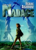Kniha: Druhá nadace (Isaac Asimov). Argo, Triton, 2010 Kniha: Druhá nadace (Isaac Asimov). Argo, Triton, 2010