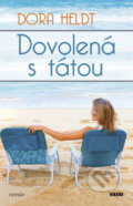 Kniha: Dovolená s tátou (Dora Heldt). Víkend, 2010 Kniha: Dovolená s tátou (Dora Heldt). Víkend, 2010