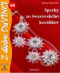 Kniha: Šperky zo Swarovského korálikov (Eszter Vinczeová). Talentum, 2010 Kniha: Šperky zo Swarovského korálikov (Eszter Vinczeová). Talentum, 2010