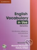 Kniha: English Vocabulary in Use - Elementary (+ CD) (Felicity O'Dell a Michael McCarthy). Cambridge University Press, 2010 Kniha: English Vocabulary in Use - Elementary (+ CD) (Felicity O'Dell a Michael McCarthy). Cambridge University Press, 2010