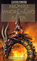 Kniha: Kroniky vynořeného světa (Licia Troisi). Talpress, 2010 Kniha: Kroniky vynořeného světa (Licia Troisi). Talpress, 2010