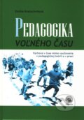 Kniha: Pedagogika voľného času (Emília Kratochvílová). VEDA, 2010 Kniha: Pedagogika voľného času (Emília Kratochvílová). VEDA, 2010
