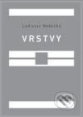 Kniha: Vrstvy (Ladislav Nebeský). Dybbuk, 2010 Kniha: Vrstvy (Ladislav Nebeský). Dybbuk, 2010