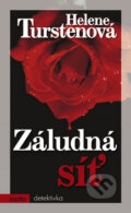 Kniha: Záludná síť (Helene Tursten). Motto, 2010 Kniha: Záludná síť (Helene Tursten). Motto, 2010