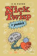 Kniha: Nick Twisp v putách (C.D. Payne). Slovenský spisovateľ, 2010 Kniha: Nick Twisp v putách (C.D. Payne). Slovenský spisovateľ, 2010