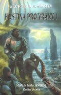 Kniha: Hostina pro vrány (George R.R. Martin). Talpress Kniha: Hostina pro vrány (George R.R. Martin). Talpress