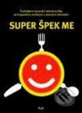 Kniha: Super Špek Me (Luboš Bokštefl). Albatros CZ, 2010 Kniha: Super Špek Me (Luboš Bokštefl). Albatros CZ, 2010