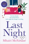 Kniha: Last Night (Mhairi McFarlane). HarperCollins, 2021 Kniha: Last Night (Mhairi McFarlane). HarperCollins, 2021