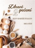 Kniha: Zdravé pečení 2 (Daniela Krčová). Agama, 2021 Kniha: Zdravé pečení 2 (Daniela Krčová). Agama, 2021