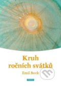 Kniha: Kruh ročních svátků (Emil Bock). Franesa, 2021 Kniha: Kruh ročních svátků (Emil Bock). Franesa, 2021