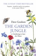 Kniha: The Garden Jungle (Dave Goulson). Vintage, 2020 Kniha: The Garden Jungle (Dave Goulson). Vintage, 2020