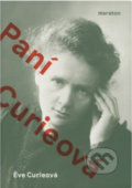 Kniha: Paní Curieová (Eve Curie). Maraton, 2021 Kniha: Paní Curieová (Eve Curie). Maraton, 2021